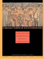 Everyday Forms of State Formation