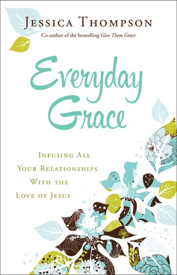 Everyday Grace - Jessica Thompson