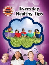 Everyday Healthy Tips