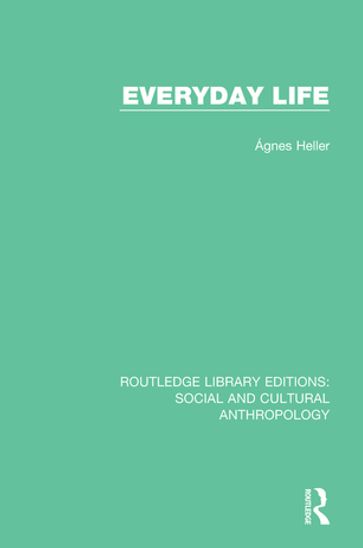 Everyday Life - Agnes Heller