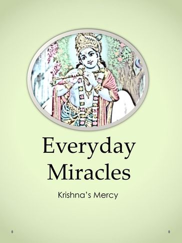 Everyday Miracles - Krishna
