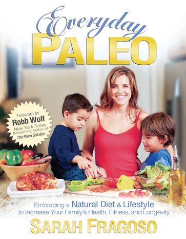 Everyday Paleo - Sarah Fragoso