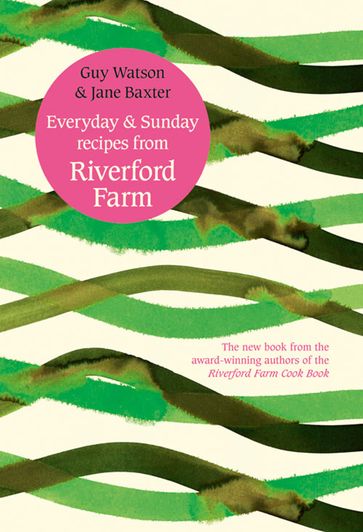 Everyday and Sunday - Riverford Farm