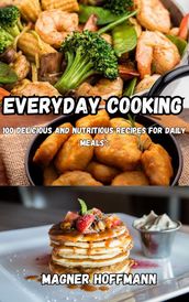 Everyday cooking