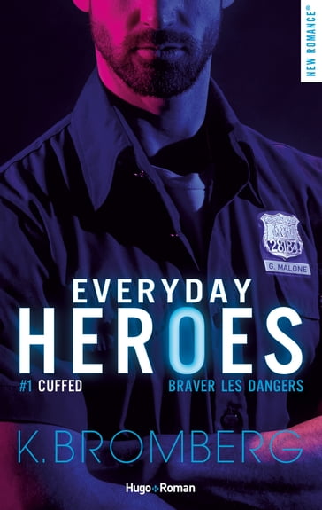 Everyday heroes - Tome 01 - K. Bromberg - Isabelle Solal