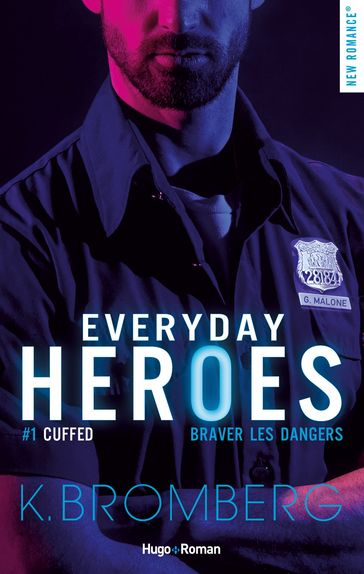 Everyday heroes - Tome 01 - K. Bromberg