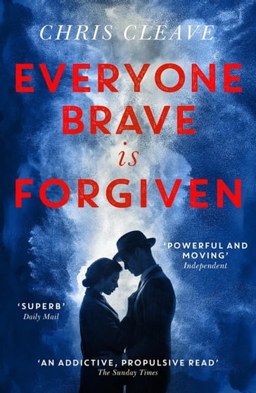 Everyone Brave Is Forgiven - Chris Cleave