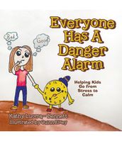 Everyone Has A Danger Alarm