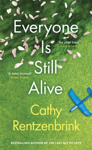 Everyone Is Still Alive - Cathy Rentzenbrink