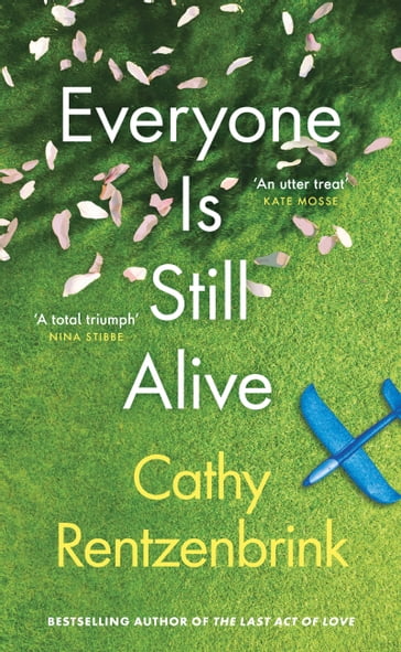 Everyone Is Still Alive - Cathy Rentzenbrink