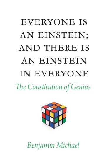 Everyone is an Einstein; and There is an Einstein in Everyone - MICHAEL BENJAMIN