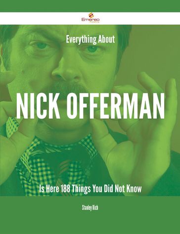 Everything About Nick Offerman Is Here - 188 Things You Did Not Know - Stanley Rich