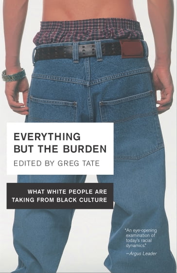 Everything But the Burden - Greg Tate