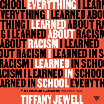 Everything I Learned About Racism I Learned in School - Tiffany Jewell