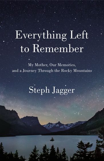 Everything Left to Remember - Steph Jagger