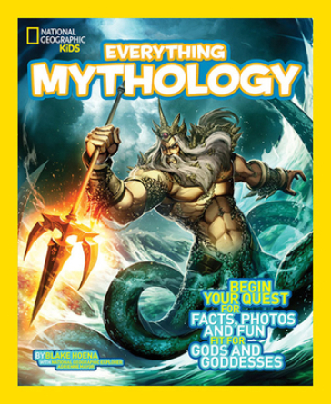 Everything Mythology - Blake Hoena - National Geographic Kids