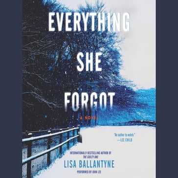 Everything She Forgot - Lisa Ballantyne