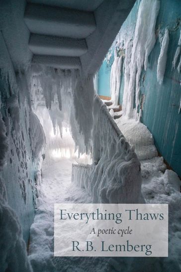 Everything Thaws - R. B. Lemberg