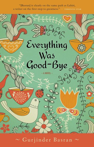 Everything Was Goodbye - Gurjinder Basran