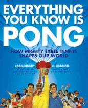 Everything You Know Is Pong