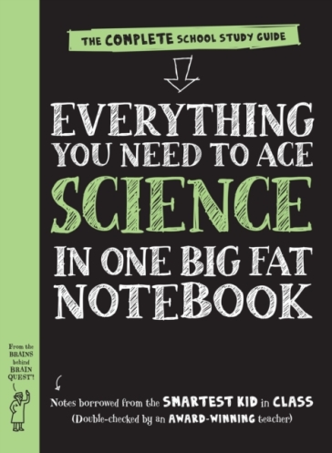 Everything You Need to Ace Science in One Big Fat Notebook (UK Edition) - Workman Publishing