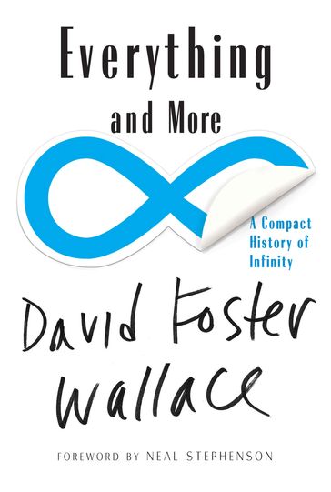 Everything and More: A Compact History of Infinity - David Foster Wallace