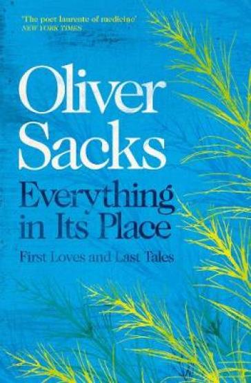 Everything in Its Place - Oliver Sacks