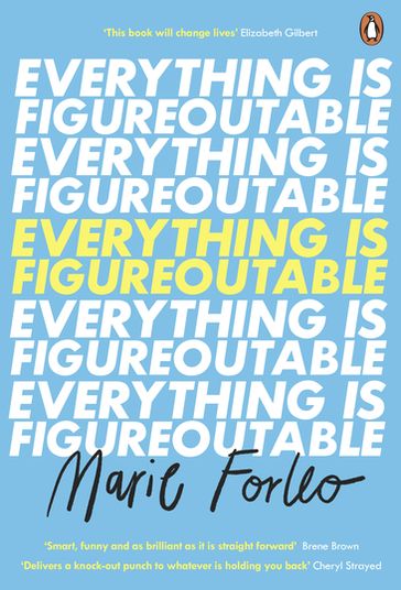 Everything is Figureoutable - Marie Forleo