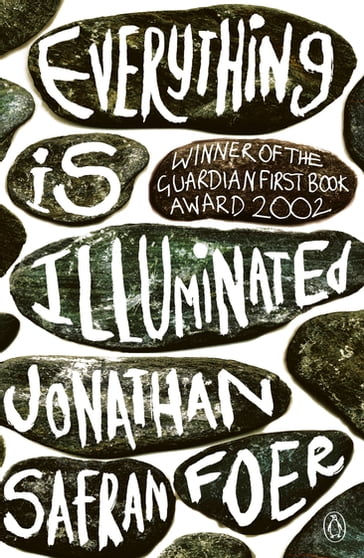 Everything is Illuminated - Jonathan Safran Foer