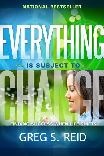 Everything is Subject to Change - Greg S. Reid