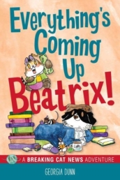 Everything s Coming Up Beatrix!