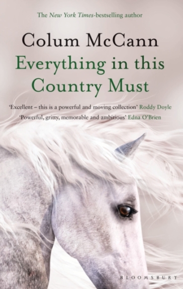 Everything in this Country Must - Colum McCann