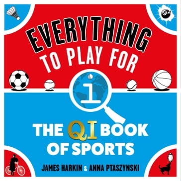 Everything to Play For - James Harkin - Anna Ptaszynski