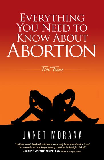 Everything you Need to know about Abortion for Teens - Janet Morana