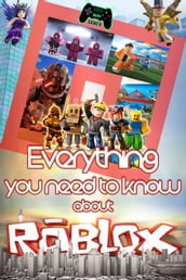 Everything you need to know about Roblox