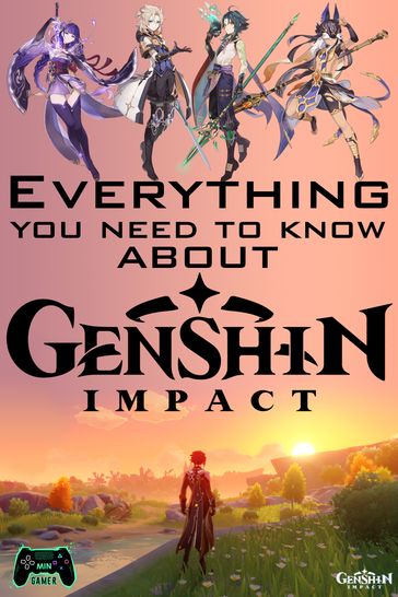 Everything you need to know about Genshin Impact - Pham Hoang Minh