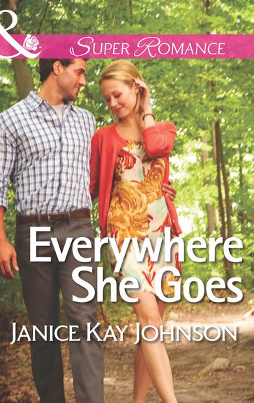 Everywhere She Goes (The Mysteries of Angel Butte, Book 2) (Mills & Boon Superromance) - Janice Kay Johnson