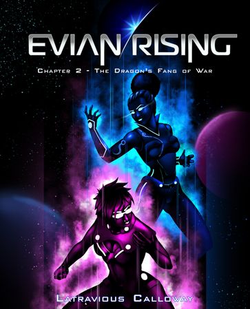 Evian Rising Chapter 2 - Latravious Calloway