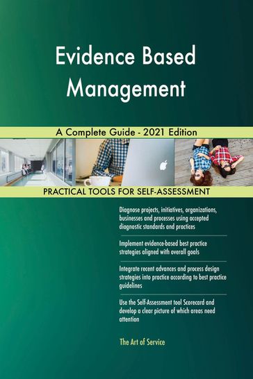 Evidence Based Management A Complete Guide - 2021 Edition - Gerardus Blokdyk