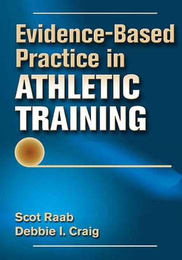 Evidence-Based Practice in Athletic Training - Raab - Scot