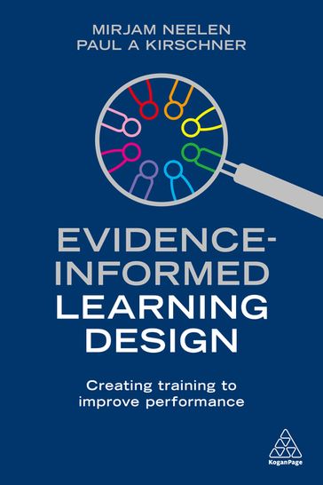 Evidence-Informed Learning Design - Mirjam Neelen - Paul A. Kirschner