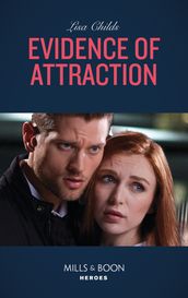 Evidence Of Attraction (Bachelor Bodyguards, Book 10) (Mills & Boon Heroes)