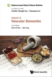 Evidence-based Clinical Chinese Medicine - Volume 9: Vascular Dementia