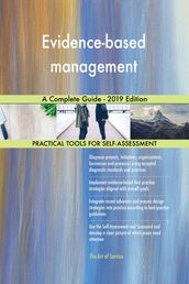 Evidence-based management A Complete Guide - 2019 Edition