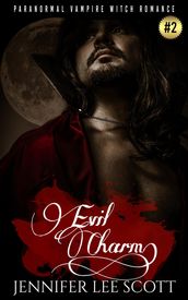 Evil Charm: Paranormal Vampire Witch Romance Book
