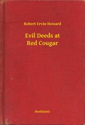 Evil Deeds at Red Cougar