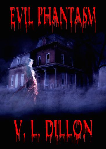 Evil Phantasm - V. L. Dillon