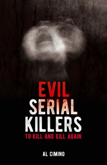 Evil Serial Killers - Al Cimino