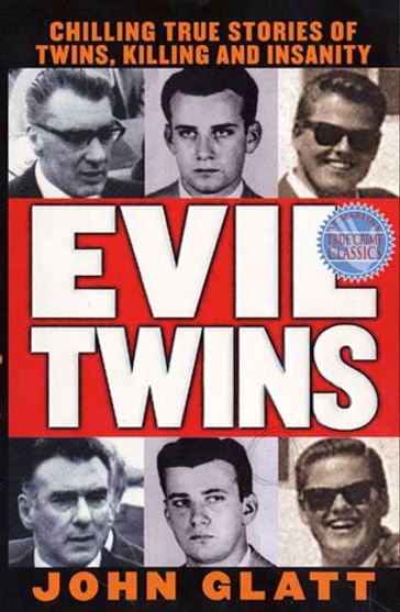 Evil Twins - John Glatt