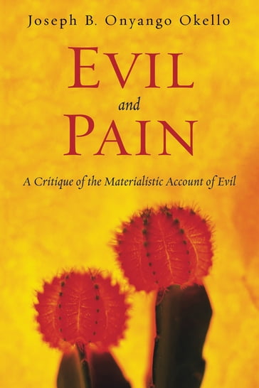 Evil and Pain - Joseph B. Onyango Okello